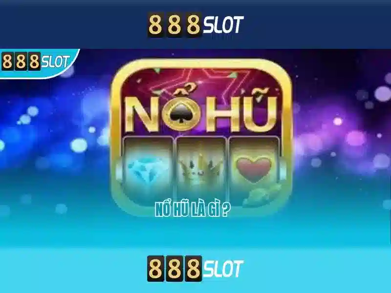 888slot là gì và tại sao nên trải nghiệm
